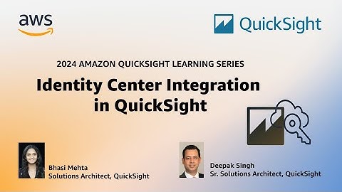 IAM Identity Center Integration: 2024 Amazon QuickSight Learning Series