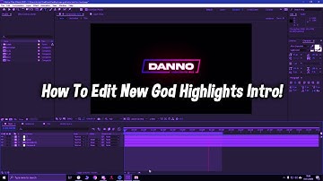Tutorial: How To Edit New God Custom Highlights Intro *AFTER EFFECTS* (Mitr0, Mongraal, Crr)