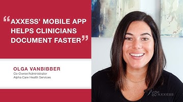 Axxess | Mobile Documentation and EVV Gets Documentation Done Faster