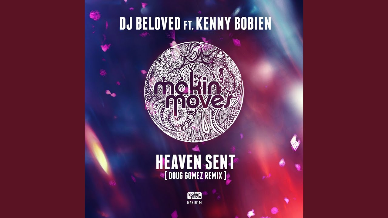 Heaven Sent (Doug Gomez Merecumbe Soul Remix) (feat. Kenny Bobien)