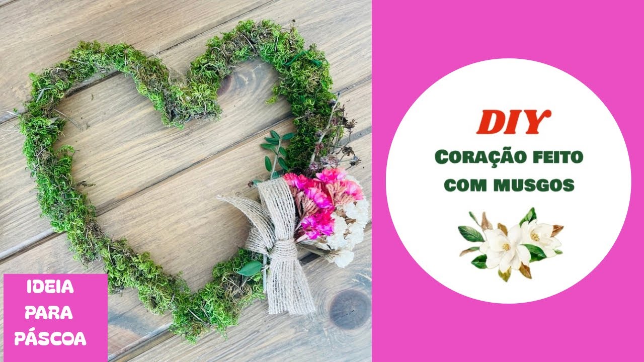 DIY de Páscoa: Aprenda a Criar este Coração de Musgo com Flores