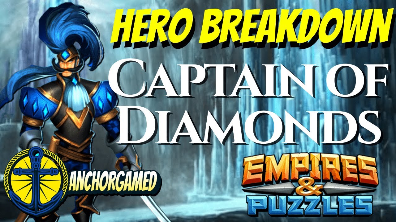 Captian of Diamonds Empires and Puzzles Hero Breakdown YouTube