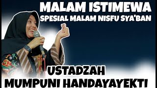 Download Lagu PENGAJIAN USTADZAH MUMPUNI SPESIAL MALAM NISFU SYA''BAN 24 FEBRUARI 2024 MP3