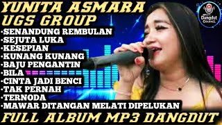 YUNITA ASMARA - Senandung Rembulan, Sejuta Luka, UGS GROUP FULL ALBUM MP3 DANGDUT