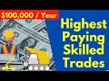 Highest Paying Skilled Trades - Most Lucrative Trades?