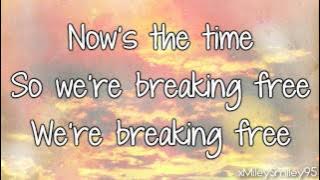 High School Musical - Breaking Free (with lyrics)