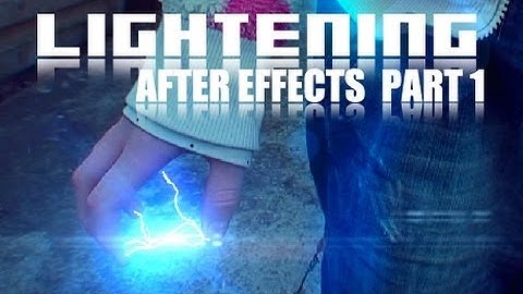 Adobe After Effects | Advanced Lightning Effect PART 1