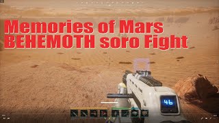 Memories of Mars  BEHEMOTH soro Fight