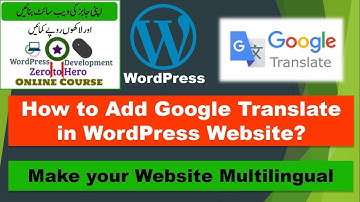 How to Add Google Translator in WordPress? Google Translate WordPress Plugin | Multilingual Website