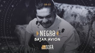 Video thumbnail of "Negrø - Bajar Avión (En vivo desde El Sofá)"