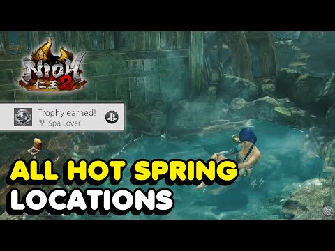 nioh-2-all-hot-spring-locations-(spa-lover-trophy-guide)