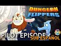 DUNGEON FLIPPERS PILOTO |El as de Bastos|• SUB ESPAÑOL •