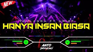 DJ HANYA INSAN BIASA - YOLLANDA ft ARIEF‼️ VIRAL TIKTOK || FUNKOT VERSION