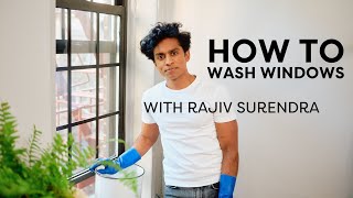 How to Wash Windows, With Rajiv Surendra | Life Skills With Rajiv