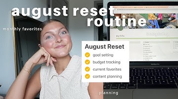 AUGUST RESET ROUTINE| goal setting, budgeting, current favorites & more!