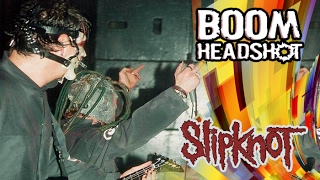 Slipknot Live 1999 - HEADSHOT