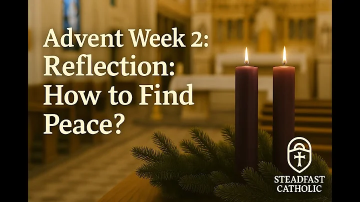 Advent Week 2 Reflection: Finding Peace in the Midst of Distraction