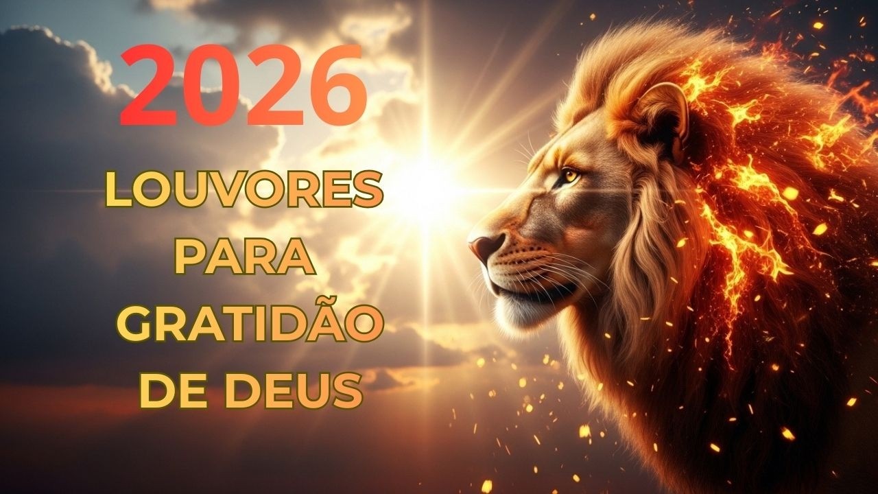 2026 LOUVORES PARA GRATIDÃO DE DEUS - Uma Hora de Adoração e Profecia