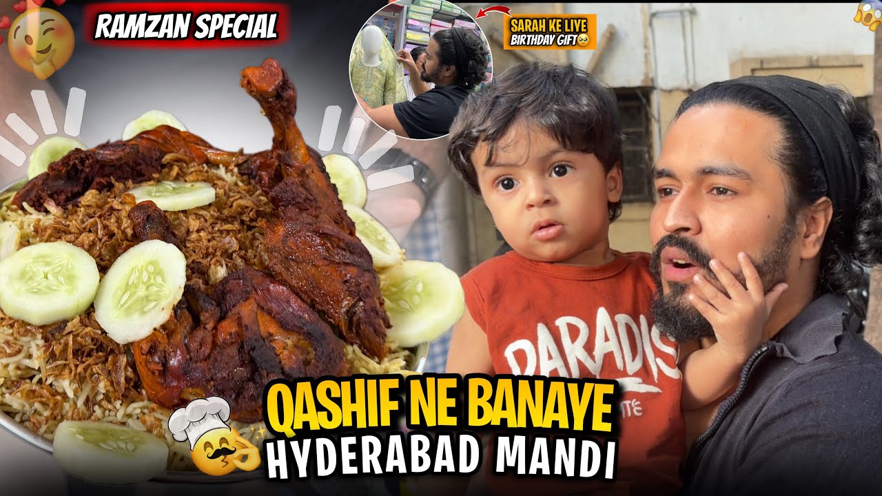 Qashif ne banaye Hyderabadi mandi 🤤|| Haifa & Qashif vlog 
