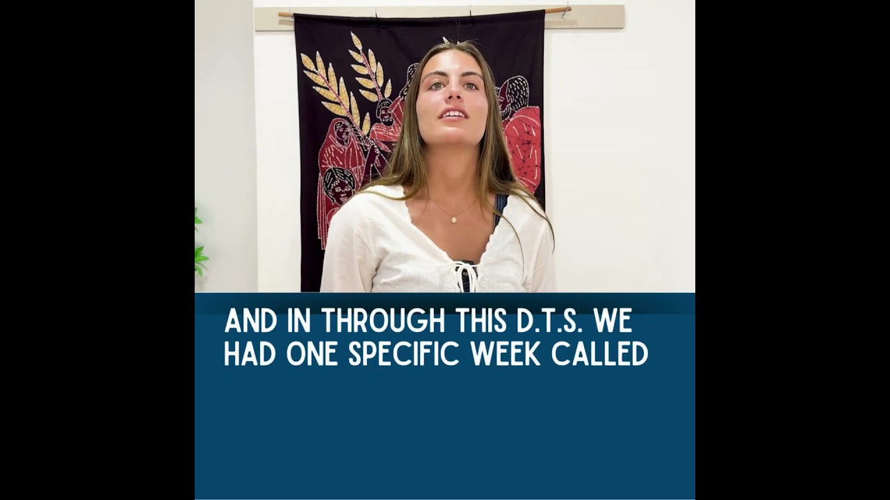 "This Discipleship Training School was the best decision I've ever made in my entire life."