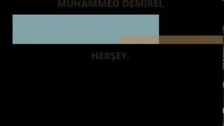 Muhammed Demirel - Herşey.