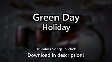 Green Day - Holiday - Drumless Songs 'n' click