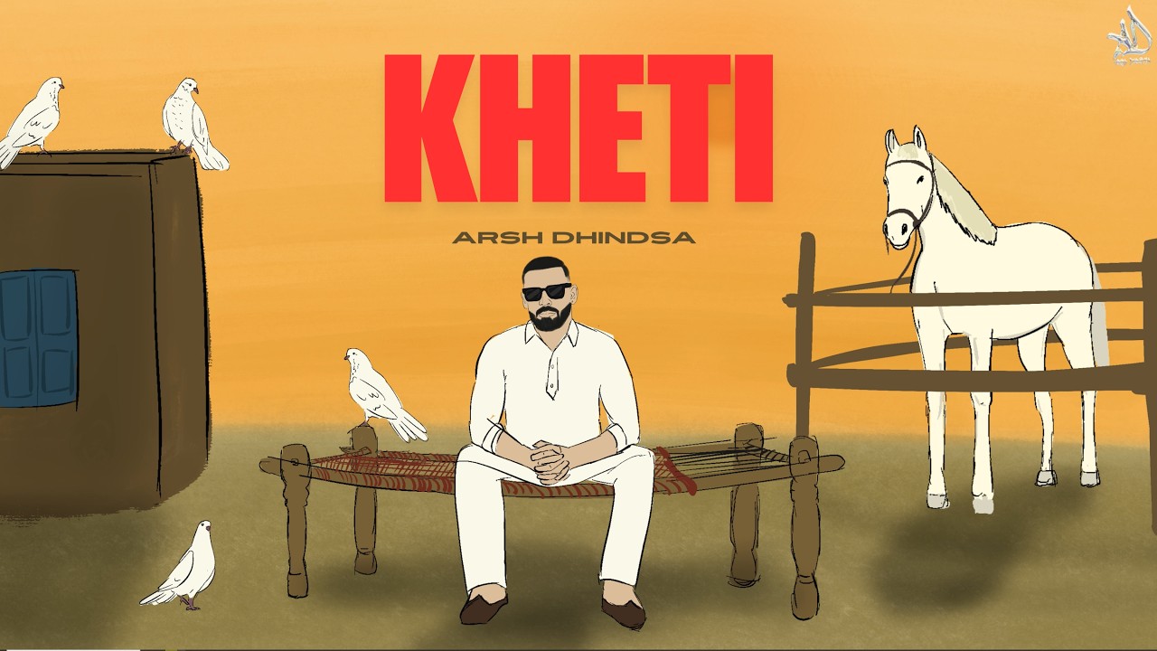 Watch KHETI - ARSH DHINDSA (OFFICIAL VISUALS) Latest Punjabi Songs 2026 on YouTube Watch KHETI - ARSH DHINDSA (OFFICIAL VISUALS) Latest Punjabi Songs 2026 on YouTube