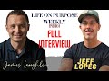 Life on purpose weekly  full interview with jeff lopes