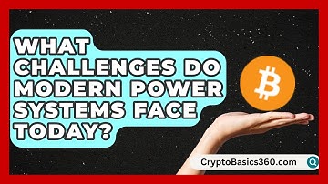 What Challenges Do Modern Power Systems Face Today? | Electrical Engineering Essentials News