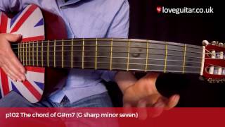 how to play the chord of g#m7 (g sharp minor 7 love guitar page 102)