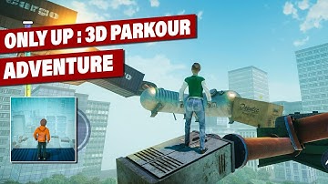 Only Up 3d Parkour Adventure Gameplay | Only Up 3d Parkour Adventure Download For (Android & iOS)