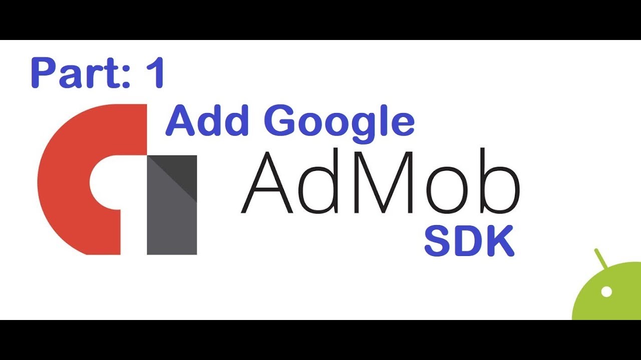 how to add google ads in app in android Studio | Google AdMob | Part 1 ...