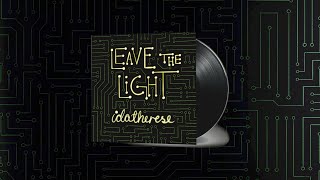 idatherese - Leave the Light (EP teaser)