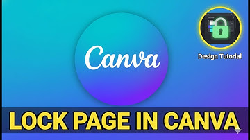 How To Lock Page in Canva Design (2025)