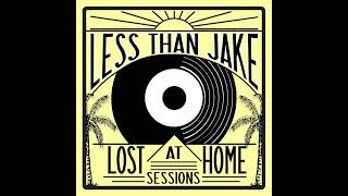 Less Than Jake - Lost At Home Sessions [Full EP]