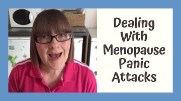 Tips For Dealing With Panic Attacks During Menopause