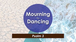 'Mourning To Dancing - Psalm 3' by Bonavista Baptist Church 38 views 3 months ago 30 minutes