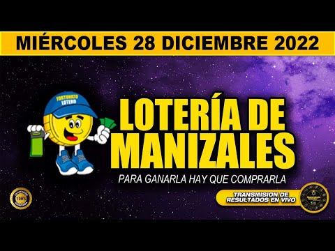 Resultado LOTERIA DE MANIZALES ☀️del MIÉRCOLES 28 de DICIEMBRE de 2022 (PREMIO MAYOR) ✅✅✅l