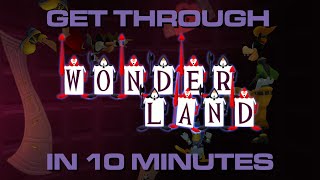 Get Through Wonderland In 10 Minutes