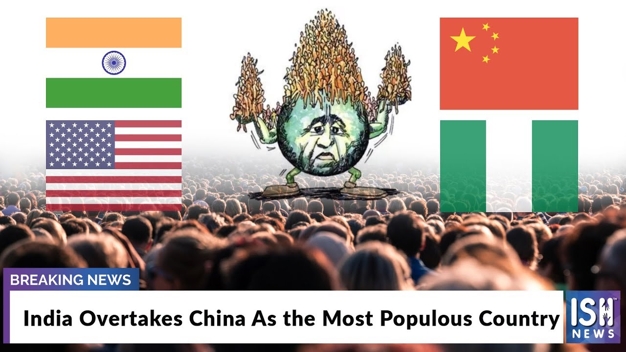 india-overtakes-china-as-the-most-populous-country-youtube