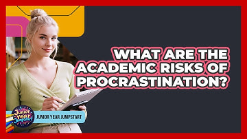 What Are The Academic Risks Of Procrastination?