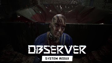 ПЕРВАЯ СКРИМОТА ► Observer: System Redux #2