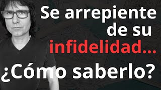 ✅ CÓMO SABER SI [REALMENTE] SE ARREPIENTE DE SU INFIDELIDAD ⎮ Universo Parejas