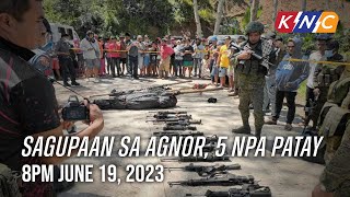 Sagupaan sa Agnor, 5 NPA Patay | Kidlat News Update (June 19, 2023 8PM)