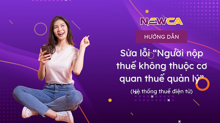 Lỗi hệ thống không lập nộp thuế điện tử năm 2024