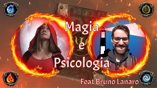 Magia e Psicologia #feat Bruno Lanaro