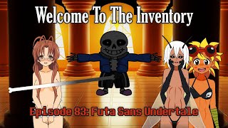 Strip Poker Night at the Inventory Podcast — Episode 83: Futa Sans Undertale