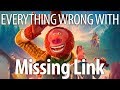 Everything Wrong With Missing Link In 15 Minutes Or Less