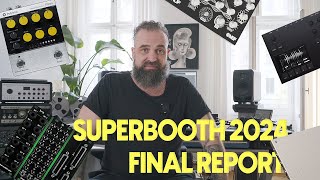 Best of Superbooth 2024 / Day 3 + My Favorite Product