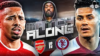 Arsenal vs Aston Villa  LIVE | Premier League Watch Along and Highlights with RANTS